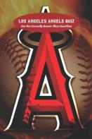 Los Angeles Angels Quiz
