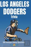 Los Angeles Dodgers Trivia 500 Multiple Choice Questions