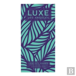 Bertrand.pt - Los Angeles Luxe City Guide, 8th Edition