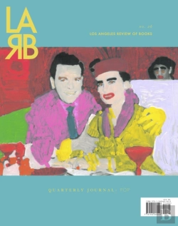 Bertrand.pt - Los Angeles Review Of Books Quarterly Journal: The Pop Issue