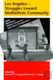 Los Angeles--Struggles Toward Multiethnic Community