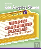 Los Angeles Times Sunday Crossword Puzzles, Volume 27