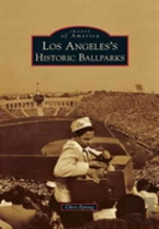 Los Angeles'S Historic Ballparks