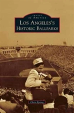Bertrand.pt - Los Angeles'S Historic Ballparks
