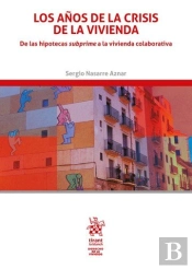 Los Años De La Crisis De La Vivienda