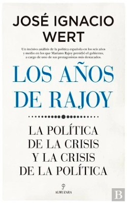 Bertrand.pt - Los Años De Rajoy