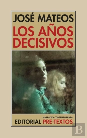 Los Años Decisivos