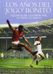 Los Años Del 'Jogo' Bonito