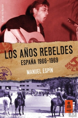 Bertrand.pt - Los Años Rebeldes: España 1966-1969