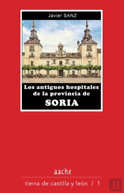 Bertrand.pt - Los Antiguos Hospitales De La Provincia De Soria