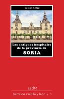 Los Antiguos Hospitales De La Provincia De Soria