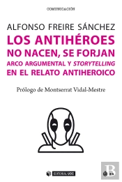Los Antihéroes No Nacen, Se Forjan