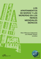 Los Apartamientos De Moros Y Las Morerias En Los Reinos Medievales Ibericos