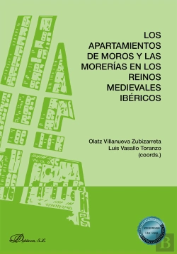 Bertrand.pt - Los Apartamientos De Moros Y Las Morerias En Los Reinos Medievales Ibericos