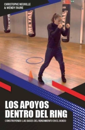 Los Apoyos Dentro Del Ring : Construyendo Las Bases Del Rendimiento En El Boxeo
