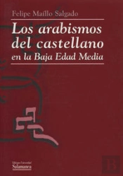 Los Arabismos Del Castellano En La Baja Edad Media
