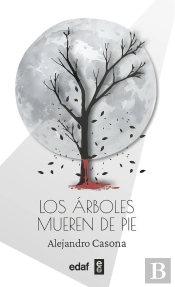 Los Arboles Mueren De Pie