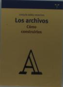 Los Archivos: Cómo Construirlos