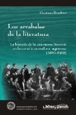 Bertrand.pt - Los Arrabales De La Literatura. Lahistoria De La Enseñanza Literariaen La Escuela Secundaria Argentina