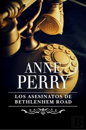 Los Asesinatos De Bethlehem Road (Inspector Thomas Pitt 10)