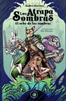 Los Atrapasombras. El Orbe De Las Sombras