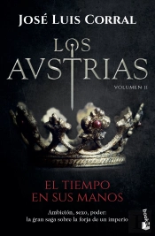 Los Austrias. El Tiempo En Sus Manos