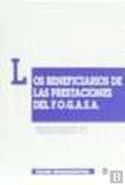 Bertrand.pt - Los Beneficiarios De Las Prestaciones Del F. O. G. A. S. A.
