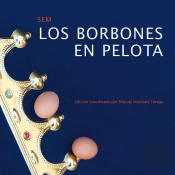 Los Borbones En Pelota