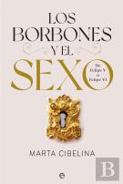 Los Borbones Y El Sexo