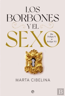 Bertrand.pt - Los Borbones Y El Sexo