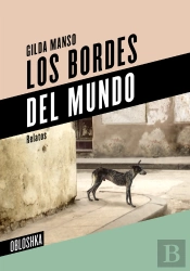 Los Bordes Del Mundo