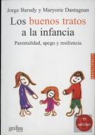 Los Buenos Tratos A La Infancia