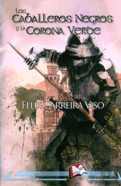 Los Caballeros Negros Y La Corona Verde