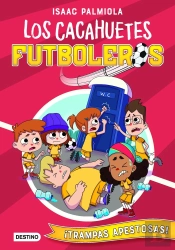 Los Cacahuetes Futboleros 2. ¡Trampas Apestosas!