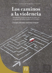 Los Caminos A La Violencia