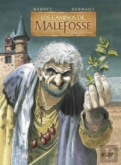 Los Caminos De Malefosse 1: La Hierba Del Olvido