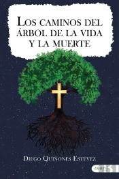 Los Caminos Del Árbol De Las Vida Y De La Muerte