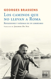 Los Caminos Que No Llevan A Roma