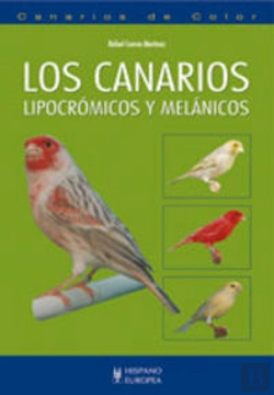 Bertrand.pt - Los Canarios Lipocrómicos Y Melánicos