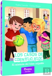 Los Casos De Cornelio Bloc. El Misterio Del Falso Culpable