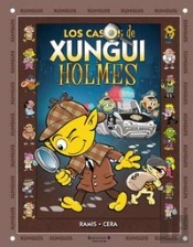 Los Casos De Xunguiholmes (Colección Los Xunguis)