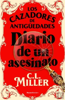 Bertrand.pt - Los Cazadores De Antigüedades. Diario De Un Asesinato