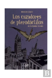 Los Cazadores De Pterodactilos En La Ciudad Dorada (Comic) 