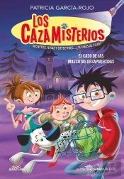 Los Cazamisterios 1 - El Caso De Las Mascotas Desaparecidas