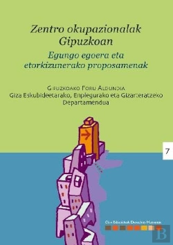 Bertrand.pt - Los Centros Ocupacionales En Gipuzkoa - Zentro Okupazionalak Gipuzkoan