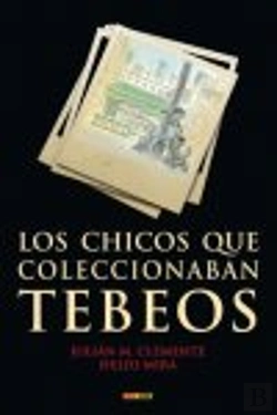 Bertrand.pt - Los Chicos Que Coleccionaban Tebeos