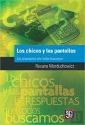 Los Chicos Y Las Pantallas  