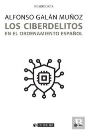 Los Ciberdelitos En El Ordenamiento Español
