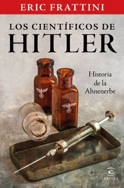 Bertrand.pt - Los Científicos De Hitler. Historia De La Ahnenerbe