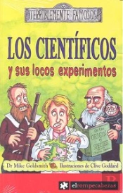 Los Científicos Y Sus Locos Experimentos